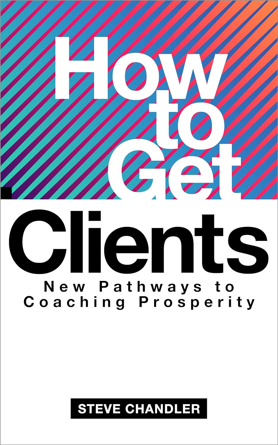 How to Get Clients - Best Seller